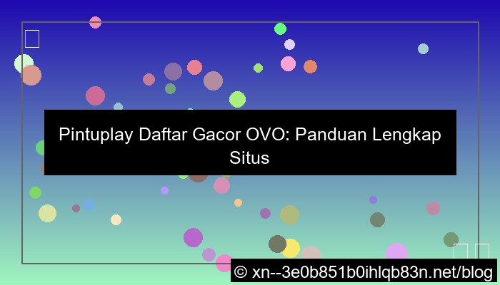 pintuplay daftar gacor ovo