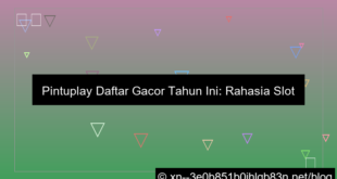 pintuplay daftar gacor tahun ini