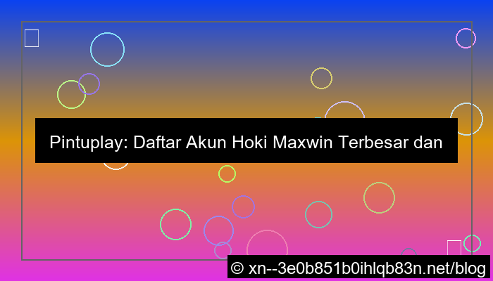visual pintuplay daftar hoki maxwin