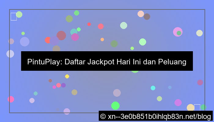 desain pintuplay daftar jackpot hari ini