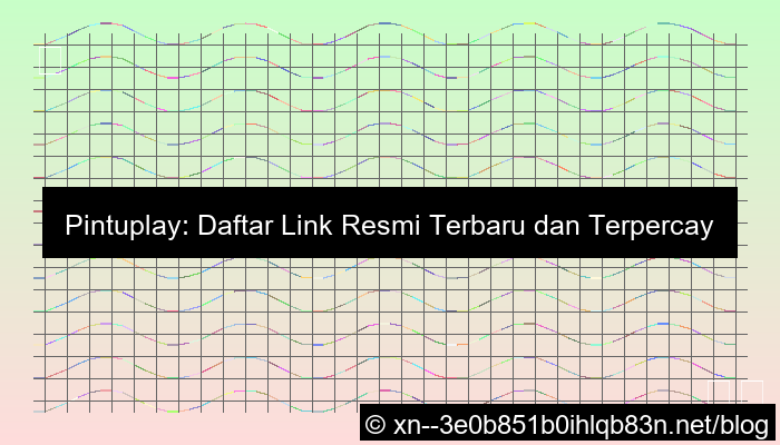 gambar pintuplay daftar link resmi