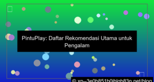 pintuplay daftar rekomendasi utama