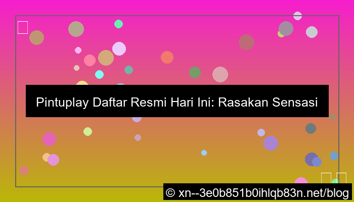 gambar pintuplay daftar resmi hari ini