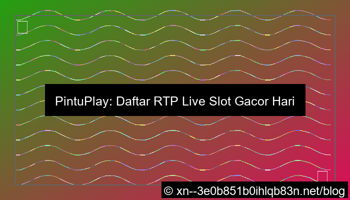 visual pintuplay daftar rtp live hari ini