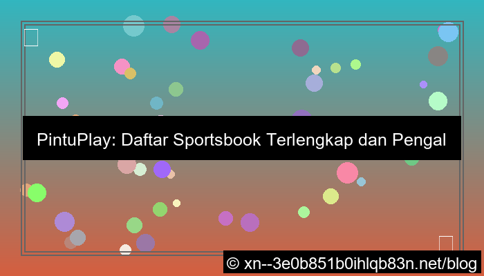 pintuplay daftar sportsbook terlengkap