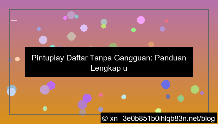 visual pintuplay daftar tanpa gangguan