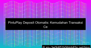 pintuplay deposit otomatis