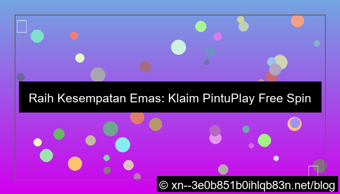 grafik pintuplay free spin