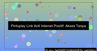 pintuplay link anti internet positif