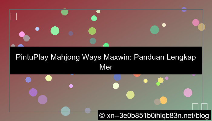 pintuplay mahjong ways maxwin