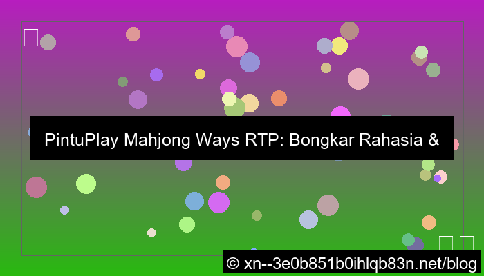 desain pintuplay mahjong ways rtp