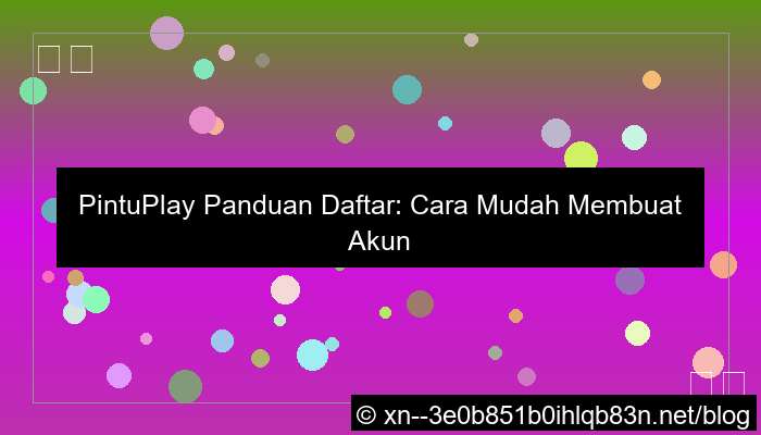 desain pintuplay panduan daftar