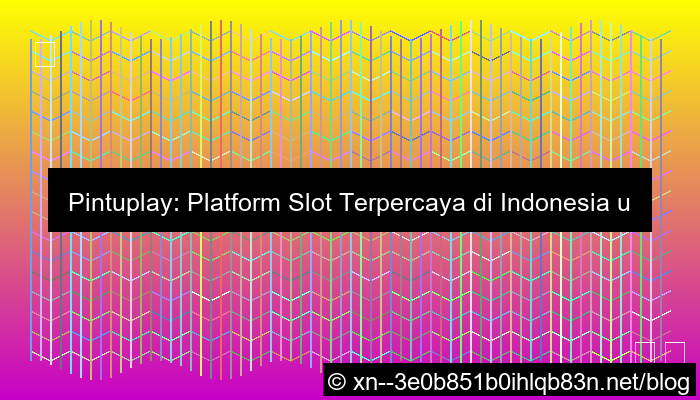 ilustrasi pintuplay platform slot terpercaya