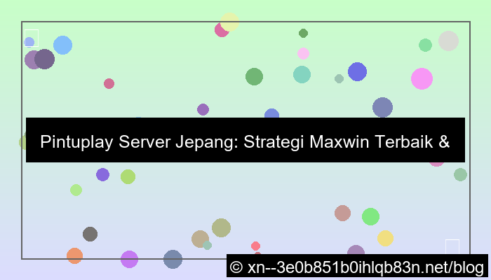 gambar pintuplay server jepang maxwin
