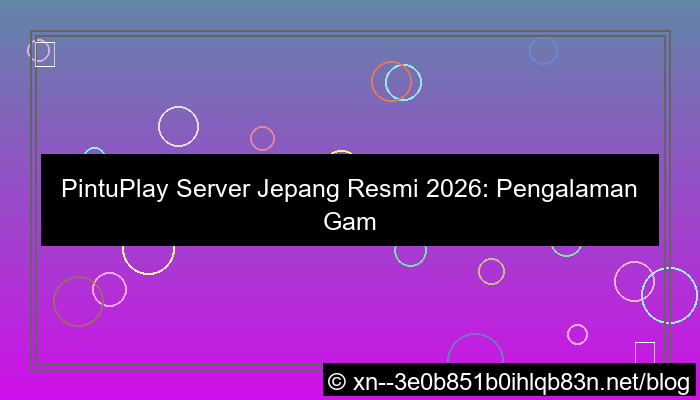 pintuplay server jepang resmi 2026