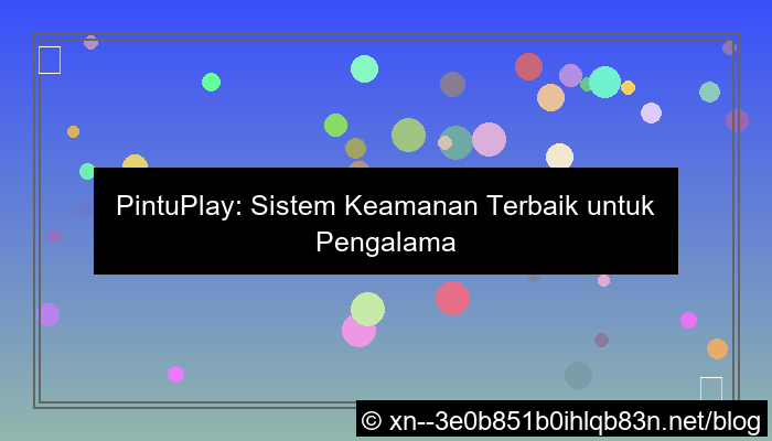 visual pintuplay sistem keamanan terbaik