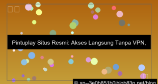 pintuplay situs resmi tanpa vpn