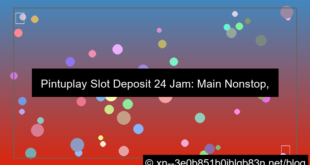 pintuplay slot deposit 24 jam