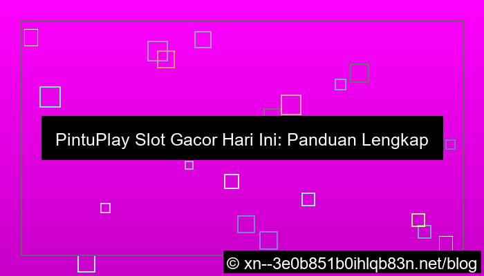 gambar pintuplay slot gacor hari ini