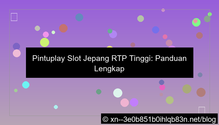 pintuplay slot jepang rtp tinggi