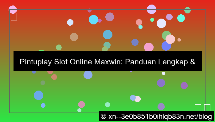 pintuplay slot online maxwin