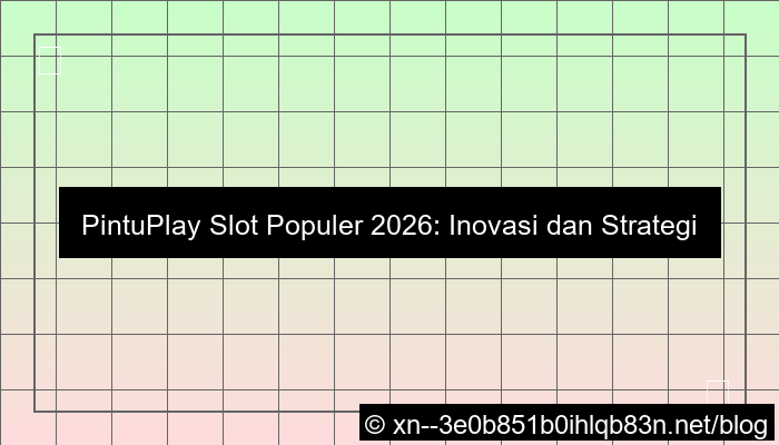 ilustrasi pintuplay slot populer 2026