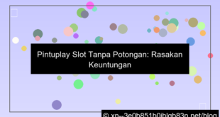 pintuplay slot tanpa potongan