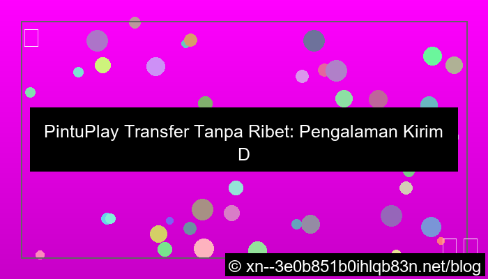 gambar pintuplay transfer tanpa ribet