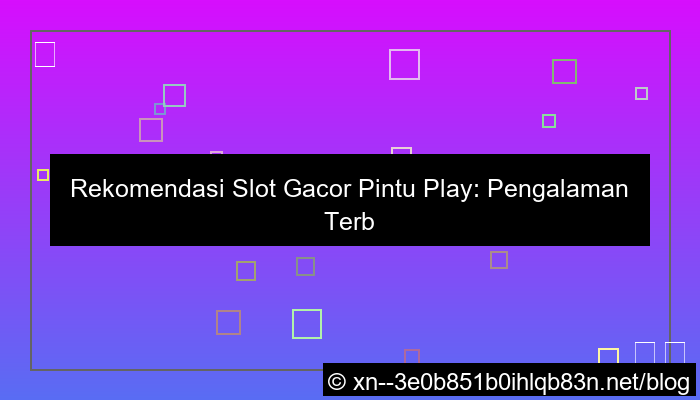 grafik rekomendasi slot gacor pintu play