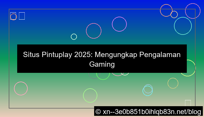 situs pintuplay 2025