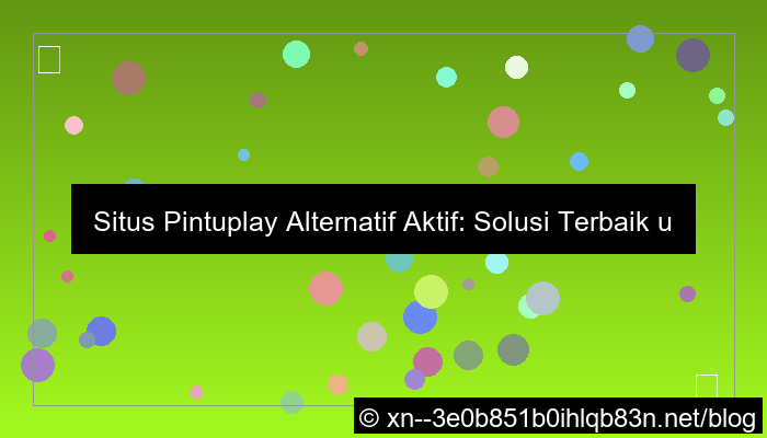 visual situs pintuplay alternatif aktif