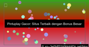 situs pintuplay gacor bonus besar