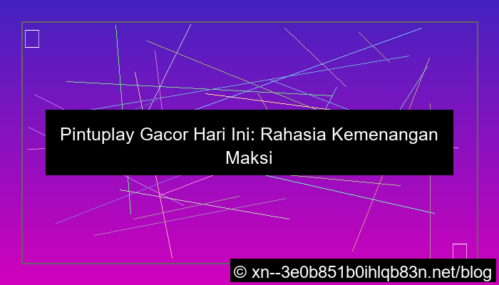 situs pintuplay gacor hari ini