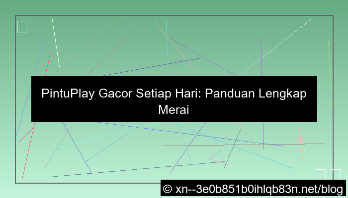 visual situs pintuplay gacor setiap hari