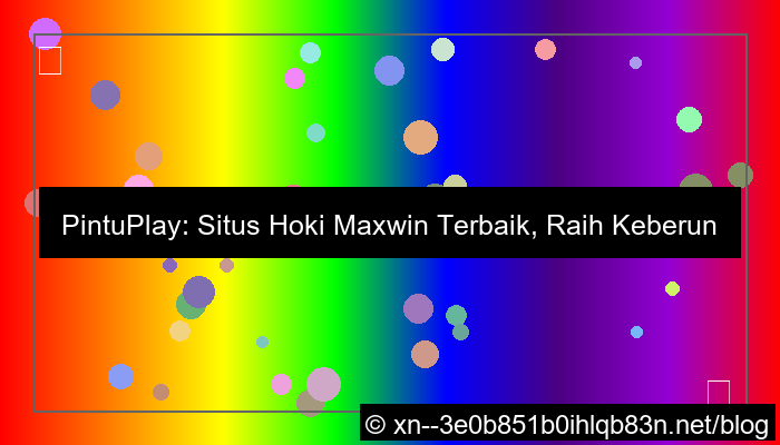situs pintuplay hoki maxwin