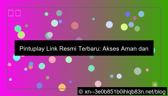 ilustrasi situs pintuplay link resmi terbaru