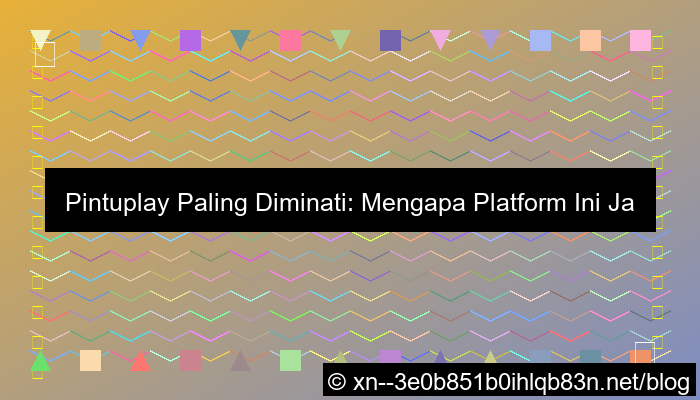 situs pintuplay paling diminati