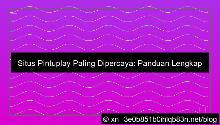 visual situs pintuplay paling dipercaya