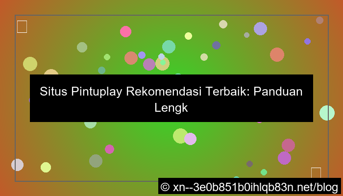 situs pintuplay rekomendasi terbaik