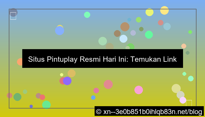 situs pintuplay resmi hari ini