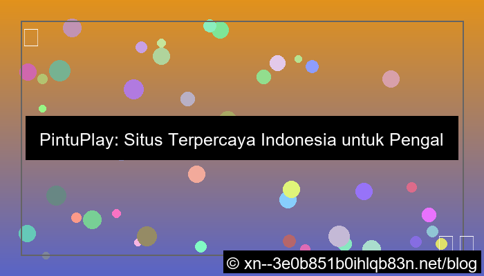 grafik situs pintuplay terpercaya indonesia