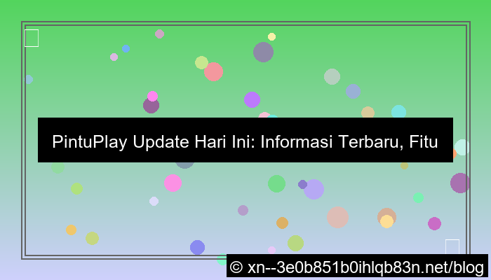 visual situs pintuplay update hari ini