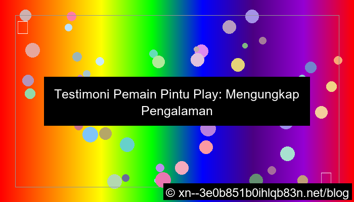 gambar testimoni pemain pintu play