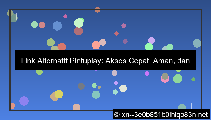 gambar link alternatif pintuplay cepat akses