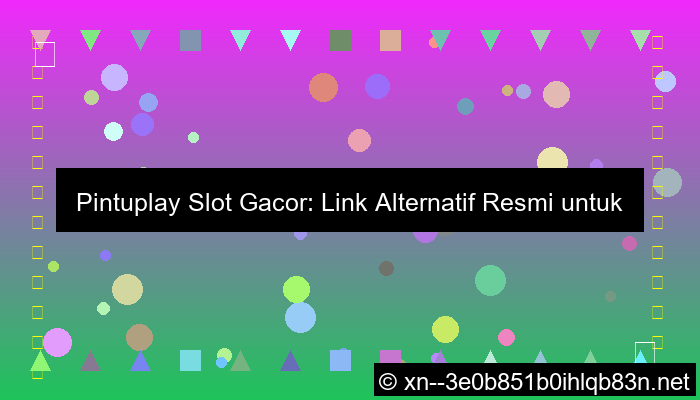 gambar link alternatif pintuplay slot gacor