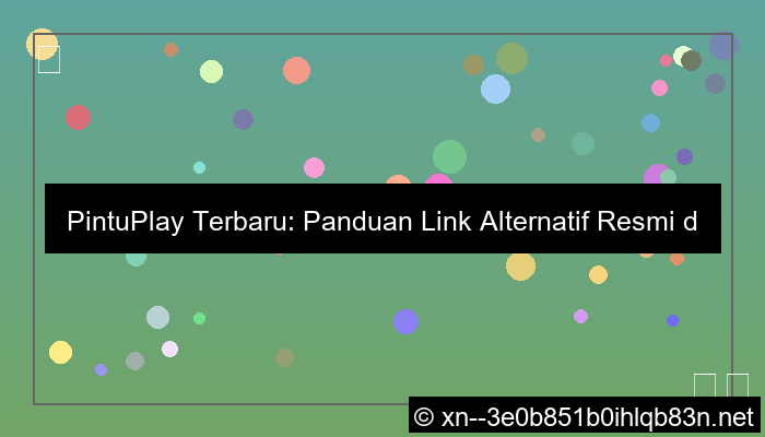 link alternatif pintuplay update terbaru