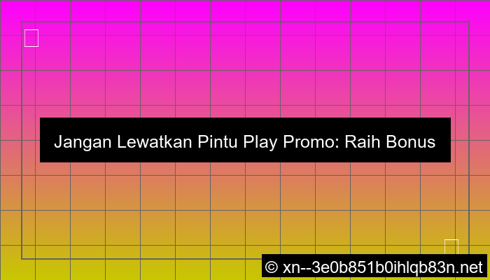 pintu play promo
