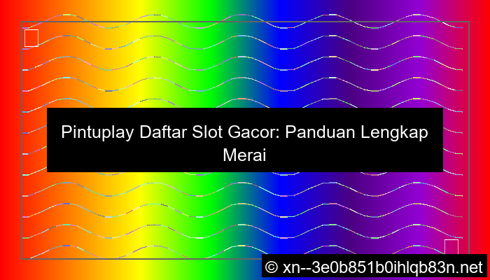 pintuplay daftar slot gacor