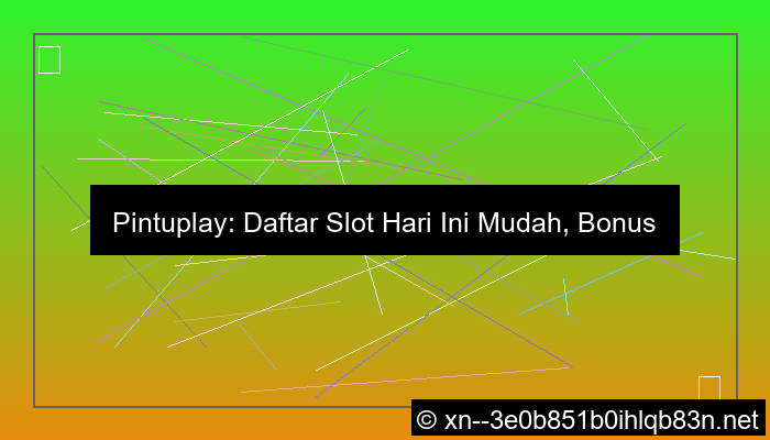 gambar pintuplay daftar slot hari ini