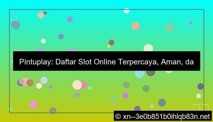 grafik pintuplay daftar slot online